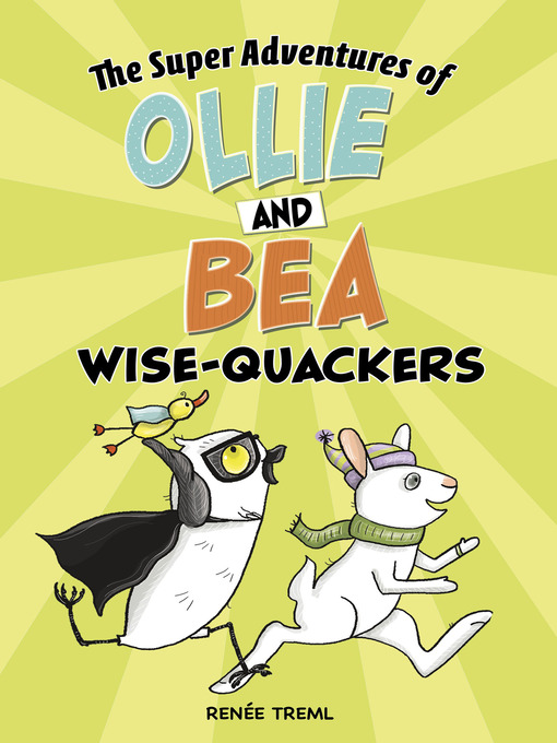 Title details for Wise-Quackers by Renée Treml - Available